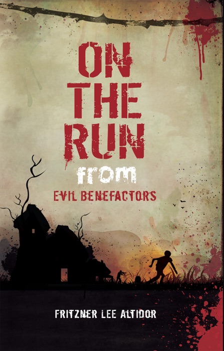 On the Run from Evil Benefactors