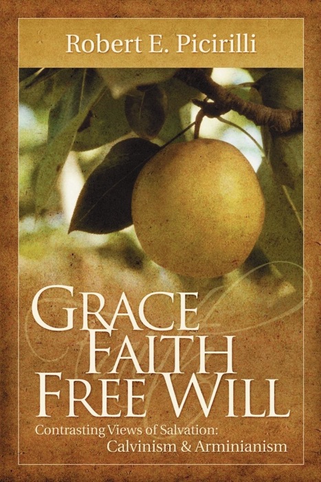 Grace Faith Free Will