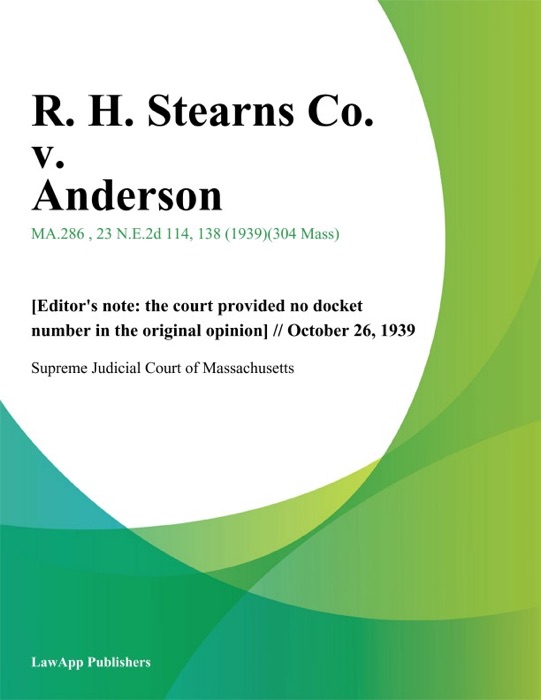 R. H. Stearns Co. v. Anderson