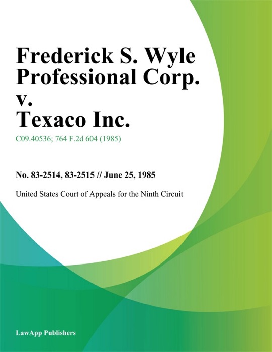 Frederick S. Wyle Professional Corp. v. Texaco Inc.