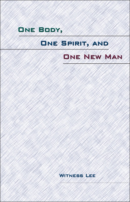 One Body, One Spirit, and One New Man