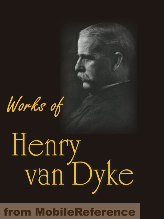 Works of Henry Van Dyke