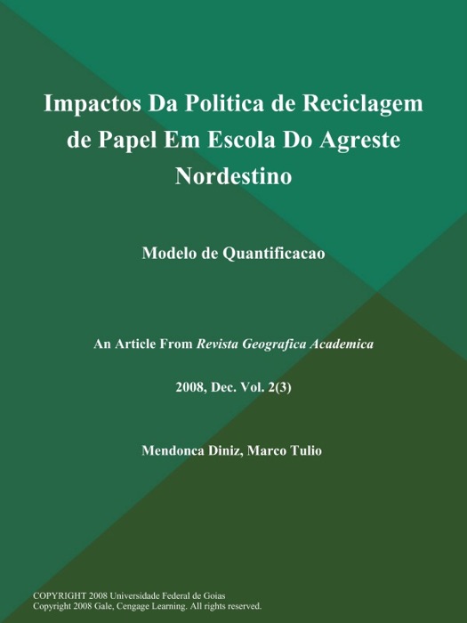 Impactos Da Politica de Reciclagem de Papel Em Escola Do Agreste Nordestino: Modelo de Quantificacao