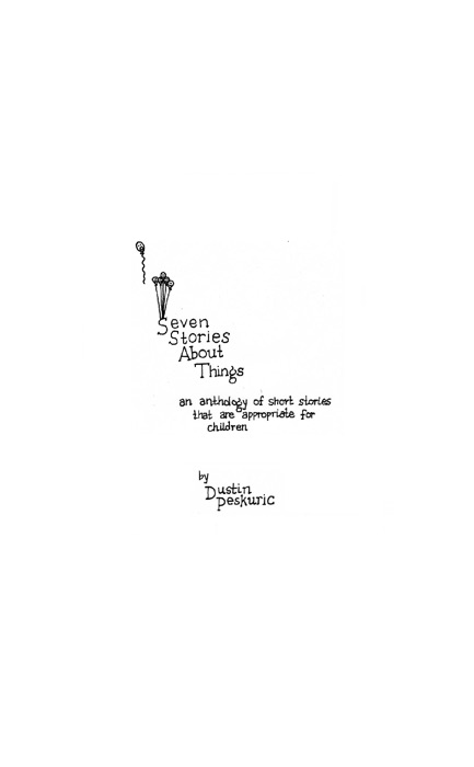 Seven Stories About Things