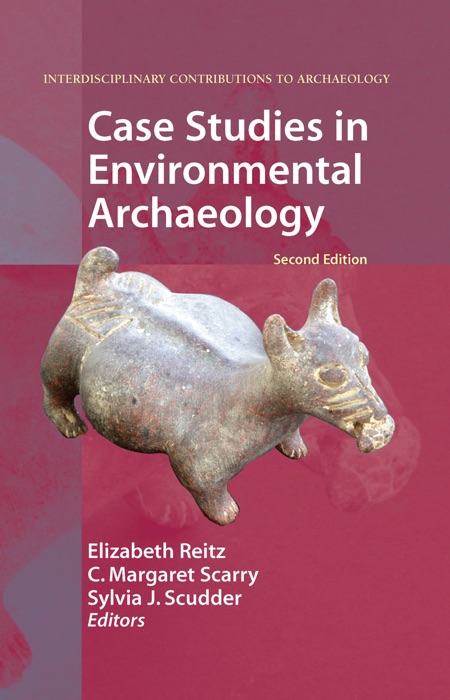 Case Studies in Environmental Archaeology