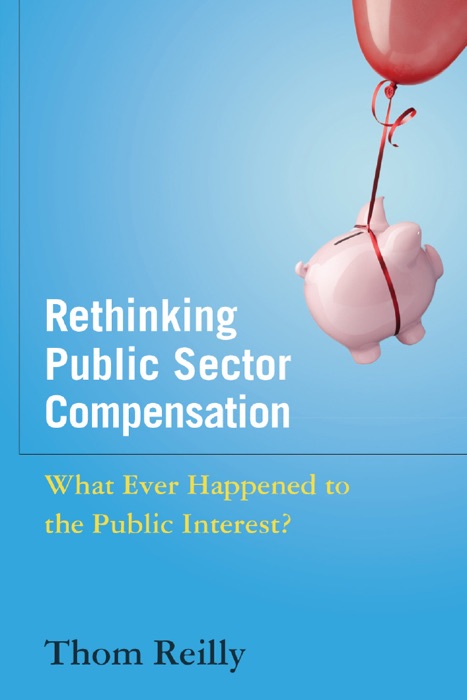 Rethinking Public Sector Compensation