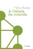 A cabala da comida - Nilton Bonder