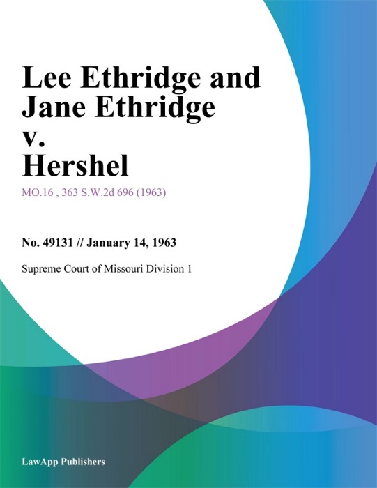 Lee Ethridge and Jane Ethridge v. Hershel