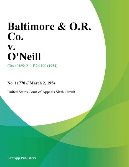 Baltimore & O.R. Co. v. Oneill