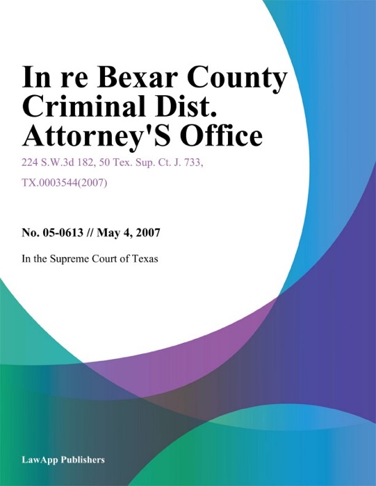 In Re Bexar County Criminal Dist. Attorney's Office