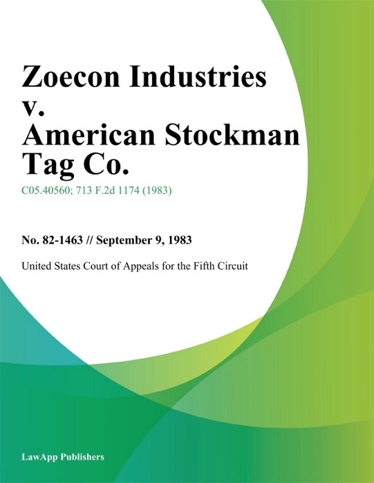 Zoecon Industries v. American Stockman Tag Co.