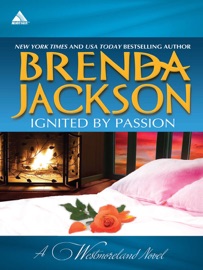 Ignited by Passion - Brenda Jackson by  Brenda Jackson PDF Download