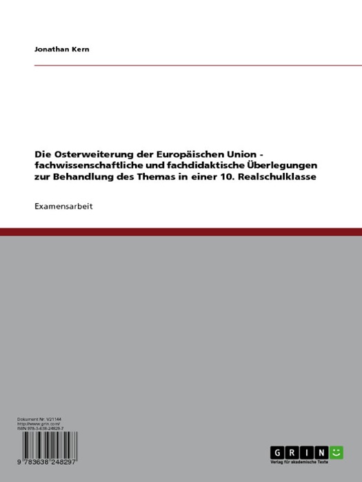 Die Osterweiterung der Europäischen Union - fachwissenschaftliche und fachdidaktische Überlegungen zur Behandlung des Themas in einer 10. Realschulklasse