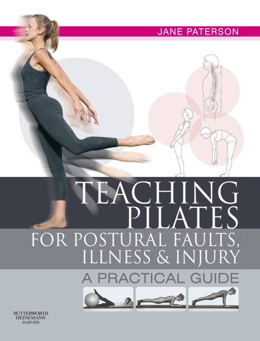 E-Book Teaching Pilates for Postural Faults, Illness and Injury