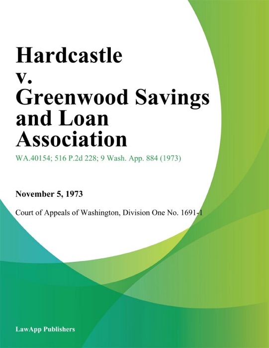 Hardcastle V. Greenwood Savings And Loan Association