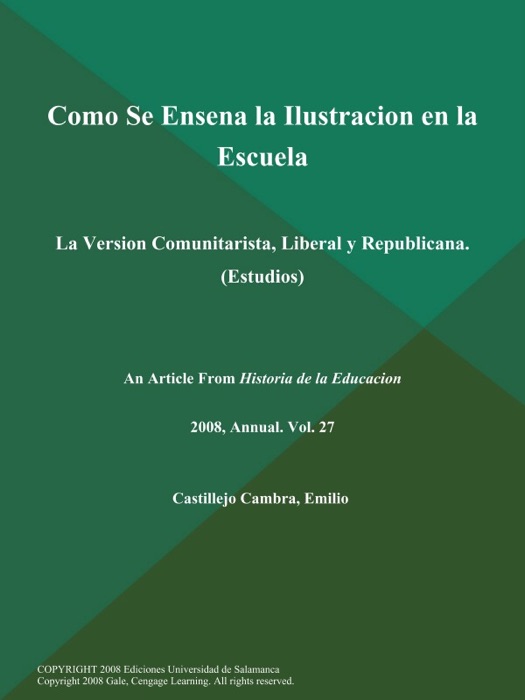 Como Se Ensena la Ilustracion en la Escuela: La Version Comunitarista, Liberal y Republicana (Estudios)