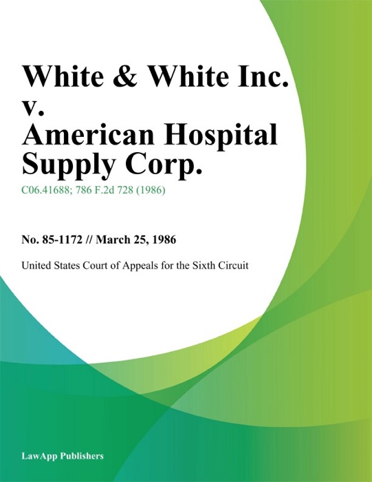 White & White Inc. V. American Hospital Supply Corp.