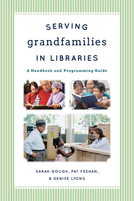 Serving Grandfamilies in Libraries