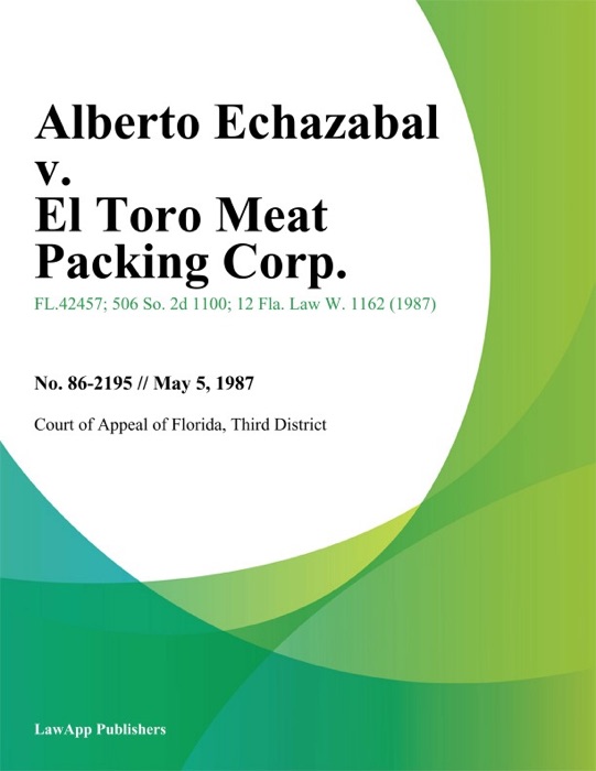 Alberto Echazabal v. El Toro Meat Packing Corp.