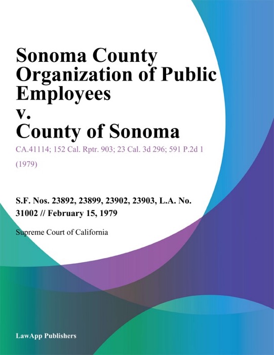 Sonoma County Organization Of Public Employees V. County Of Sonoma