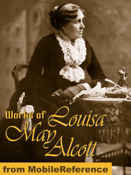 Works of Louisa May Alcott