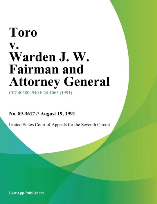 Toro v. Warden J. W. Fairman and Attorney General