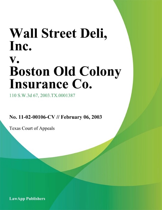 Wall Street Deli, Inc. v. Boston Old Colony Insurance Co.