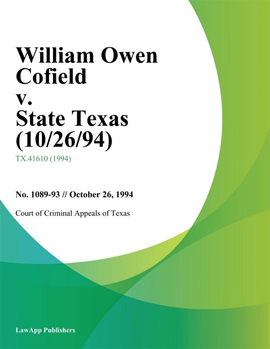 William Owen Cofield v. State Texas
