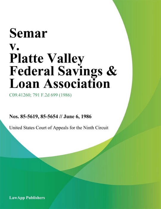 Semar V. Platte Valley Federal Savings & Loan Association
