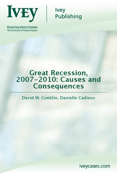 Great Recession, 2007-2010: Causes and Consequences
