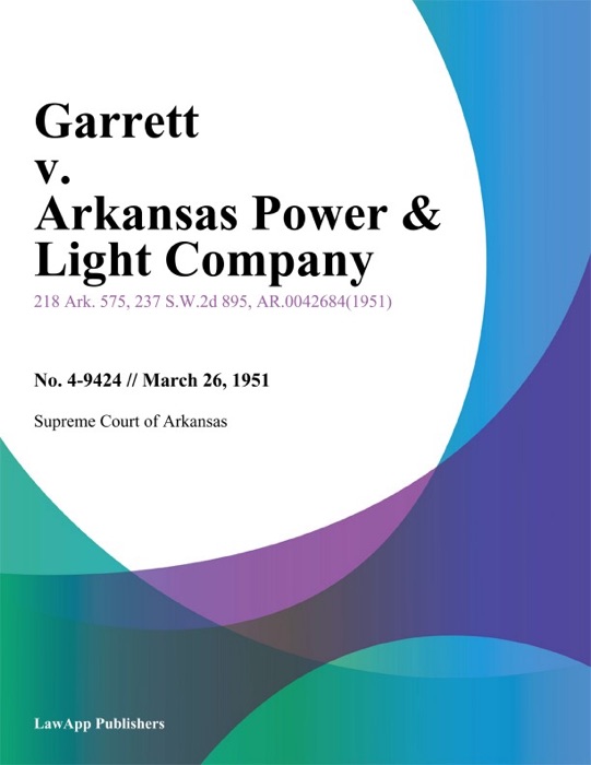 Garrett v. Arkansas Power & Light Company