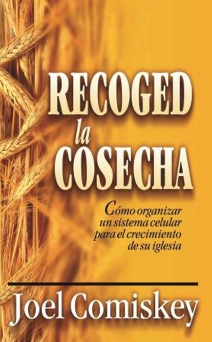 Recoged la Cosecha