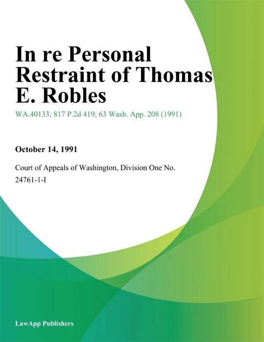 In Re Personal Restraint Of Thomas E. Robles