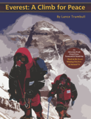 Everest: A Climb for Peace - Lance Trumbull