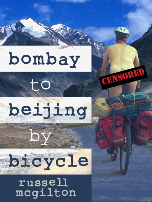 Bombay to Beijing by Bicycle