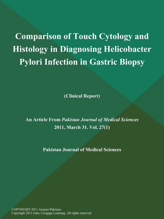 Comparison of Touch Cytology and Histology in Diagnosing Helicobacter Pylori Infection in Gastric Biopsy (Clinical Report)