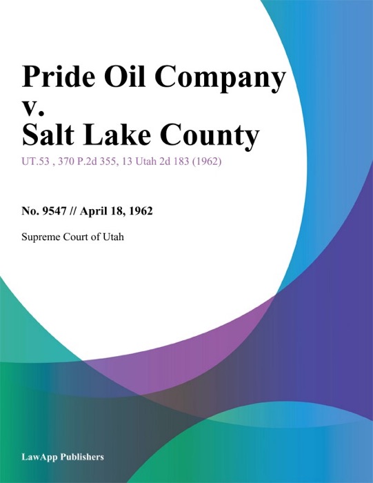 Pride Oil Company v. Salt Lake County