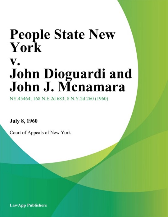 People State New York v. John Dioguardi and John J. Mcnamara