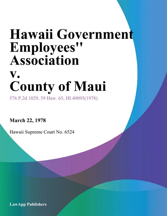 Hawaii Government Employees'' Association V. County Of Maui