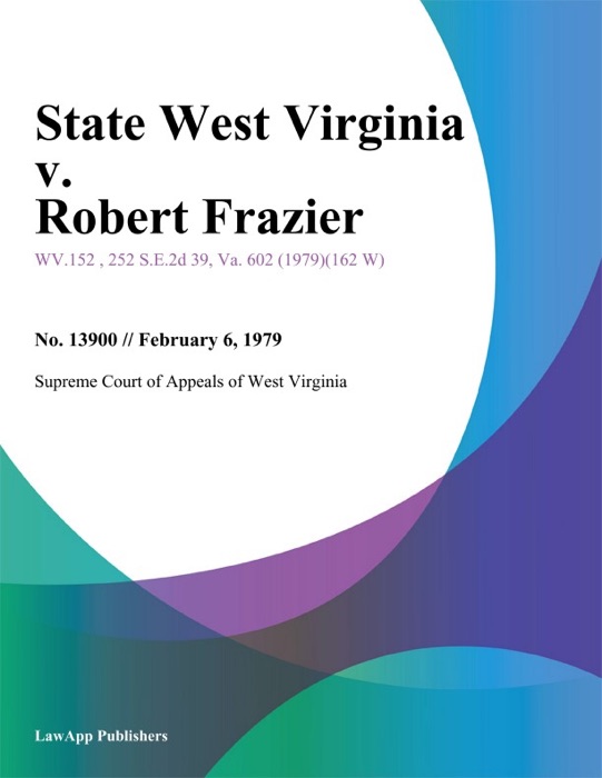 State West Virginia v. Robert Frazier