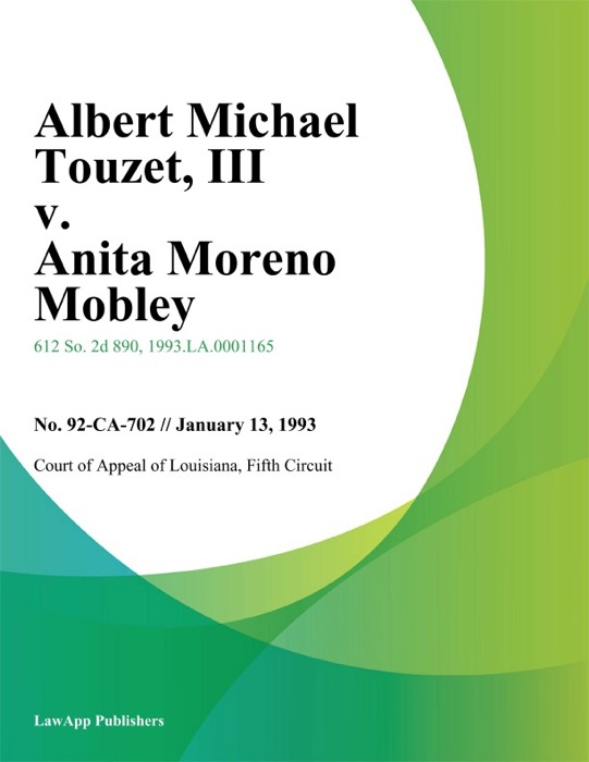 Albert Michael Touzet, III v. Anita Moreno Mobley