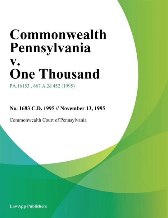 Commonwealth Pennsylvania v. One Thousand