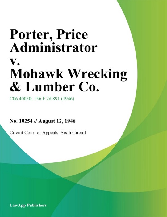 Porter, Price Administrator v. Mohawk Wrecking & Lumber Co.