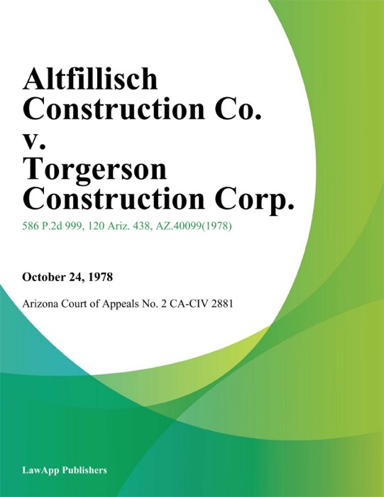 Altfillisch Construction Co. v. Torgerson Construction Corp.