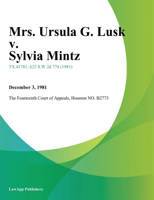 Mrs. Ursula G. Lusk v. Sylvia Mintz