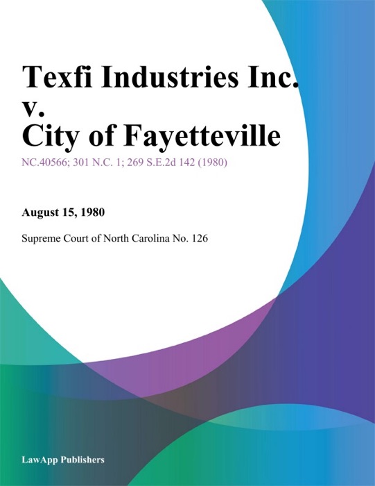 Texfi Industries Inc. v. City of Fayetteville