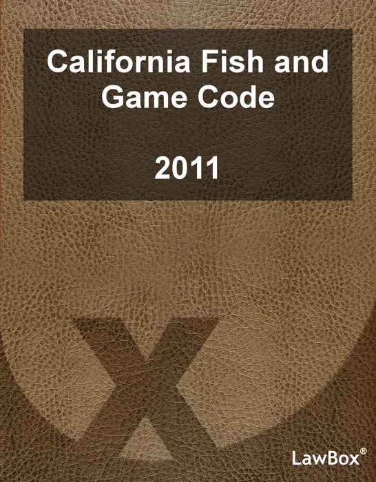 California Fish and Game Code 2011