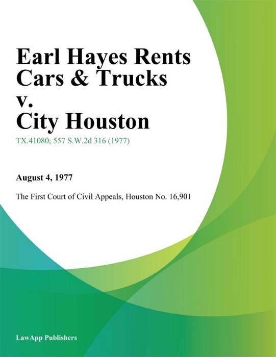 Earl Hayes Rents Cars & Trucks v. City Houston