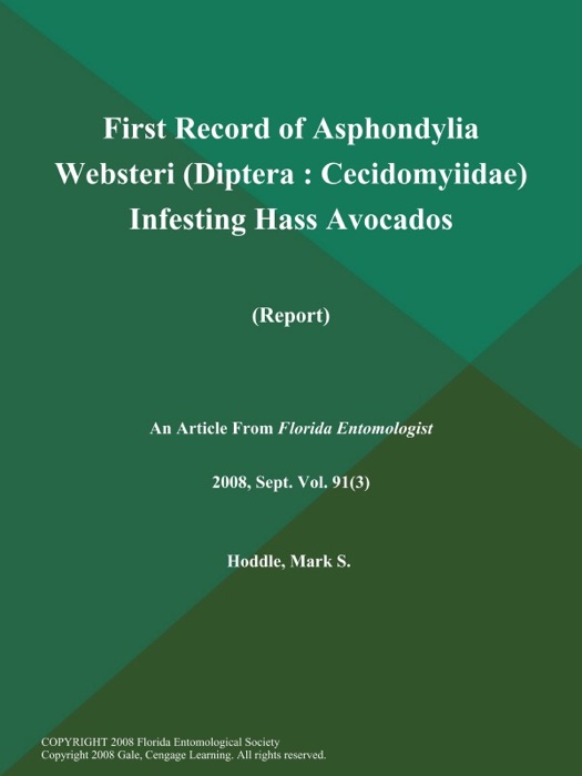 First Record of Asphondylia Websteri (Diptera: Cecidomyiidae) Infesting Hass Avocados (Report)