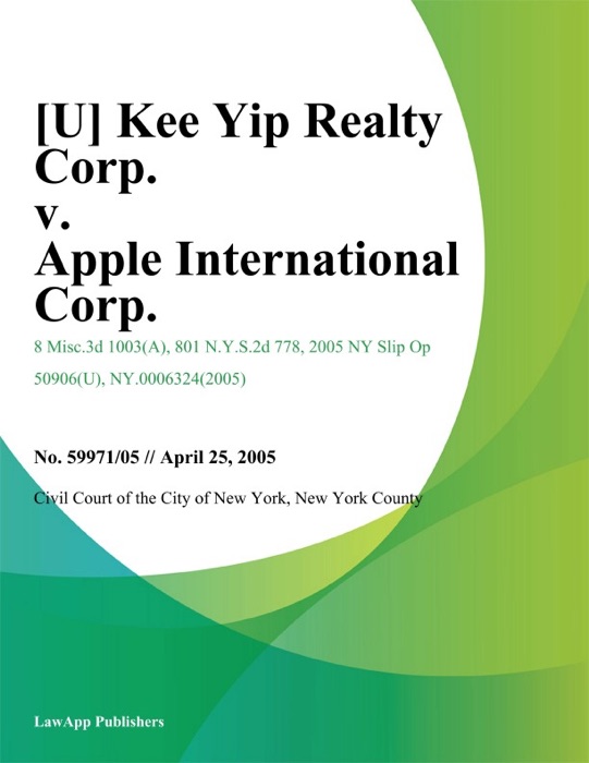 Kee Yip Realty Corp. v. Apple International Corp.